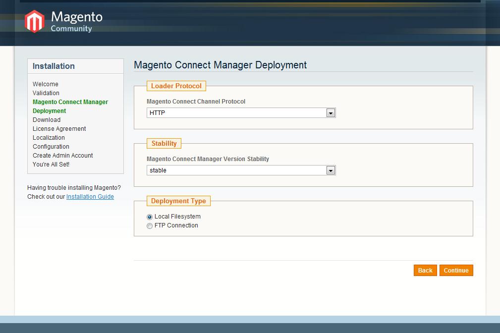 Installing Magento CE Figure 8. Magento Downloader Connect Manager Deployment Page 5. Choose whether Magento Connect Manager will be downloaded via the HTTP or the FTP protocol.