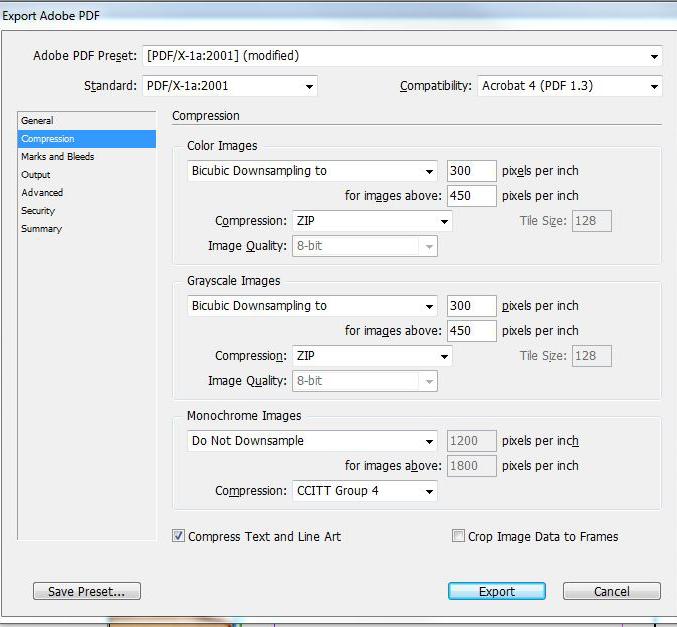Choose Compression 1. Configure Color Images a. Select Bicubic Downsampling to 300 pixels per inch for images above 450 pixels per inch. b. Compression: Zip 2. Configure Greyscale Images a.