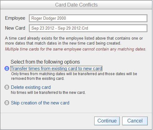 Create Time Cards Continued from Previous Page 6. Employee List Select who to create time cards for.