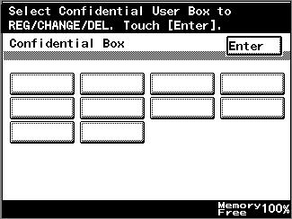 10 Registering/Settings 5 Select the confidential box. 6 Press [Confidential User Box Name].