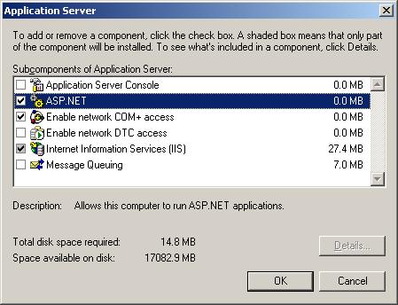 2. Select Application Server and click Details. 3. Select the following options: ASP.NET Enable network COM+ access Internet Information Services (IIS) Click OK and then click Next.