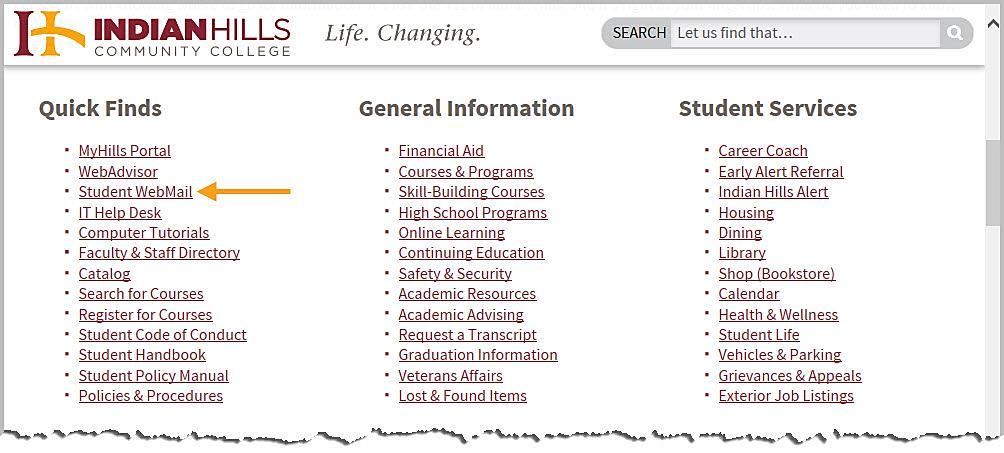 OR, from the Current Students page (www.indianhills.edu/students), scroll down to Quick Finds. Then, select Student WebMail.