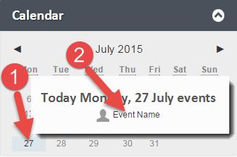 Calendar Block (Image 33). As you can see from the image, we have scheduled the event on 27-Jul-15, that s why the 27 on Monday is highlighted. 1) Hover with your mouse over the highlighted day.