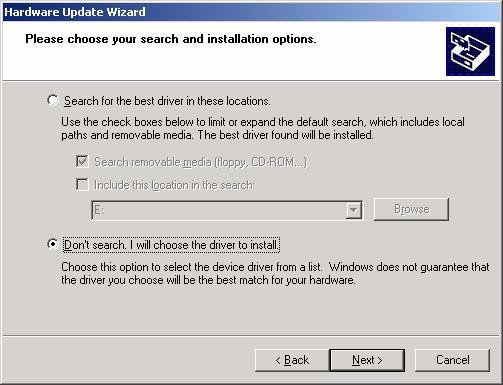 5. Click the option Install from a list or specific location, then click Next. The Hardware Update Wizard dialog box displays, prompting you to choose a search and installation option.