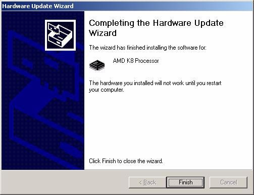 FIGURE 8-29 Completing the Hardware Update Dialog Box 21. Click Finish. The System Settings Change dialog box displays, prompting you to restart your computer.