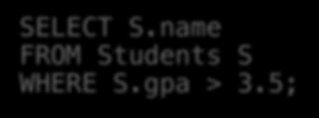 5; Find names of all students with GPA > 3.