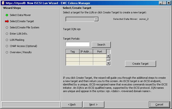 Create iscsi LUNs 3. Select the Data Mover associated with the iscsi LUN you want to create. 4. Click Next.