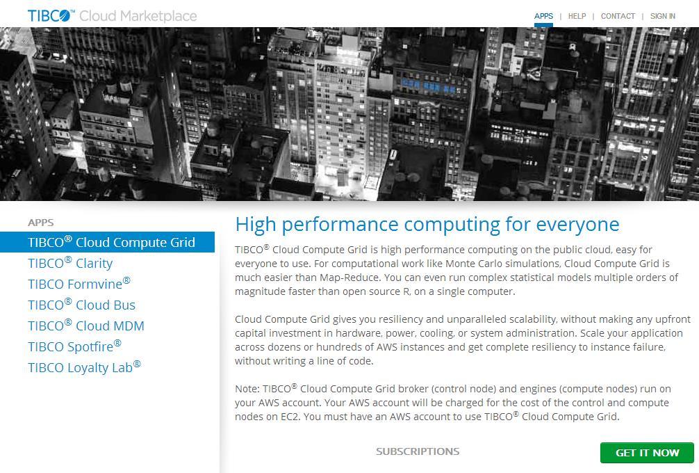 Grid Computing with TERR TIBCO Cloud Compute Grid Available on TIBCO Cloud Marketplace Robust DataSynapse GridServer architecture Used by Wall Street to manage 10K s nodes Java,.