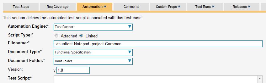 12.2. Setting up the Autmated Test Cases This sectin describes the prcess fr setting up a test case in SpiraTeam fr autmatin and linking it t an autmated TestPartner test script.