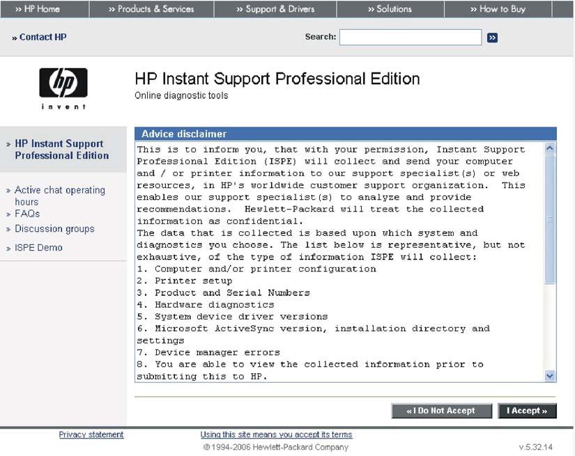 Run online diagnostics You can use HP's online diagnostics tool to communicate with an HP Web site that analyzes the product and looks for problems.
