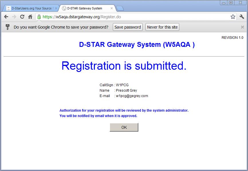 Your registration with the W5AQA D-STAR gateway (the first step to being able to use the gateway) is almost complete.