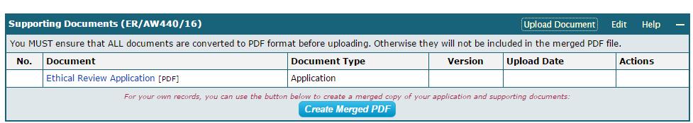 Select Upload Document SUPPORTING DOCUMENTS Having completed the form you will need to attach the supporting documents (i.e. Consent Form, Information Sheet, Recruitment materials etc.).