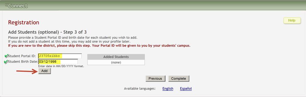 Step 3: Your student s portal ID will be provided to you by the campus. 1. In the Student Portal ID field, type your student's portal ID. This ID will be provided to you by your student's campus.