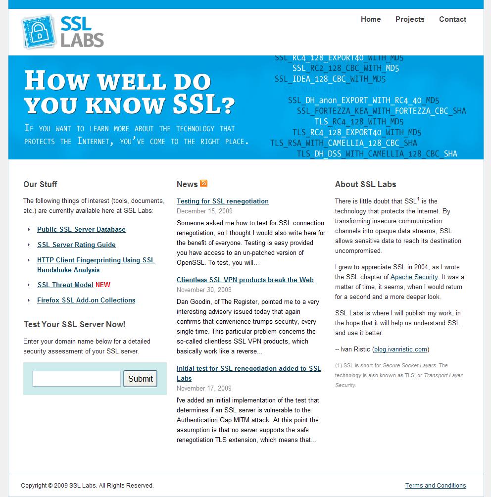 SSL Labs Dedicated to SSL/TLS research.