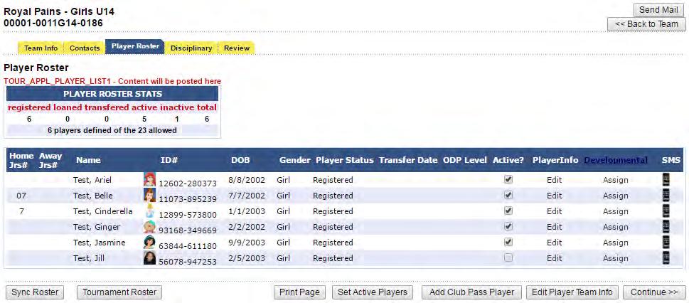 Team Roster Management 3.1. Set Active Players From your My Account dashboard, click the Teams tab, then the Tournaments & Schedule Apps