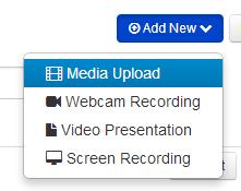Creating New Media SEC TI ON 4 Creating New Media Yu can create new media frm My Media and in Media Galleries by: Uplading media Recrding frm webcam Adding a Presentatin Recrding yur screen Uplading