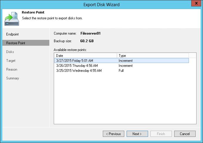 Step 2. Select Backup At the Endpoint step of the wizard, select a backup from which you want to restore disk(s).