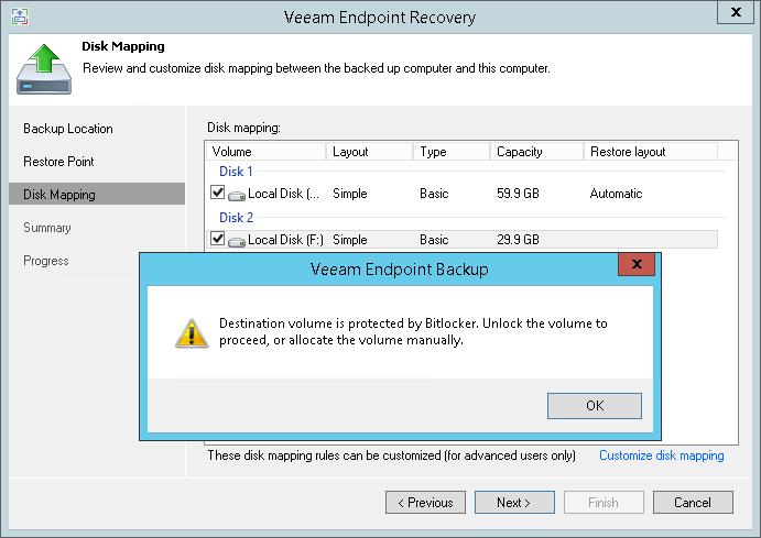 Data Restore You can restore data from backups stored on BitLocker encrypted volumes and restore data to BitLocker encrypted volumes.