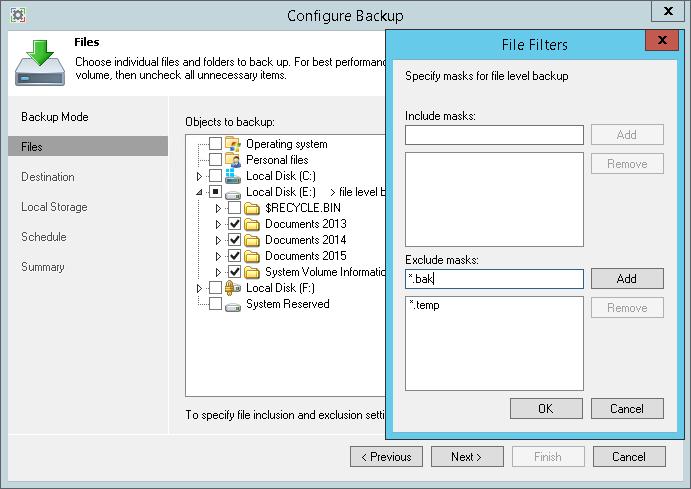 Configuring Filters To include or exclude files of a specific type in/from the file-level backup, you can configure filters. To configure a filter: 1. At the Files step of the wizard, click Advanced.