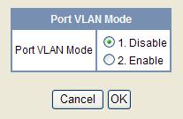 Issue 6.0 3. Select the VLAN Mode to enable or disable this feature. 4.