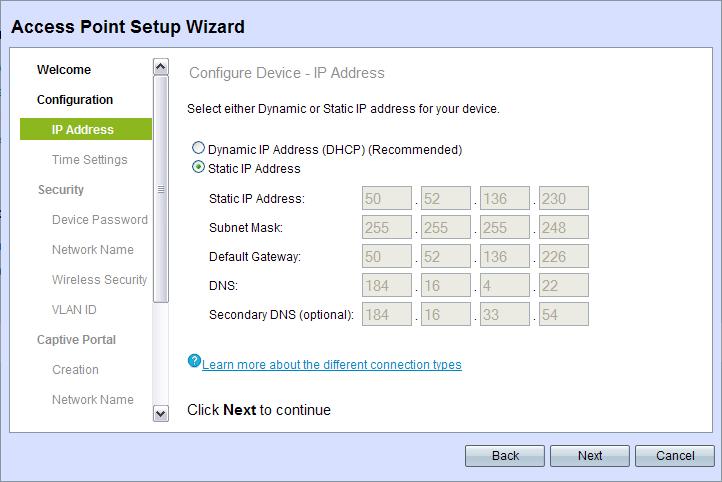 Getting Started Using the Access Point Setup Wizard 1 STEP 1 Click Next on the Welcome page of the Wizard. The Configure Device - IP Address window appears.