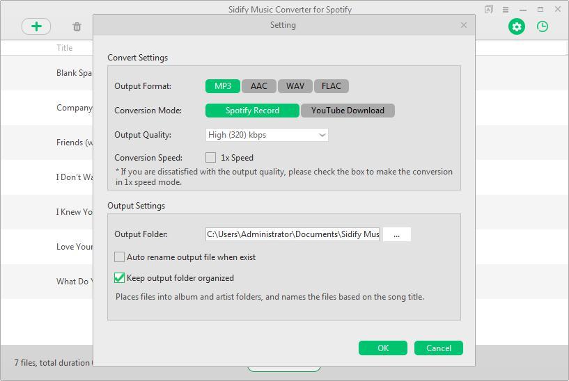 Adjust Output Settings Click the button, a window will pop-up allowing you to set output format (MP3, AAC, FLAC or WAV), conversion mode (Spotify