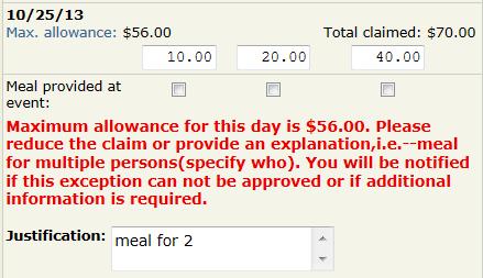 If you go over the max allowance for the day, a justification box will appear requiring an explanation of the situation.