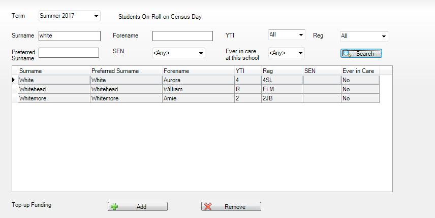 03 Producing the School Census Summer Return 2. Use the Students On-Roll on Census Day search criteria to locate the additional pupils you wish to record as having top-up funding.