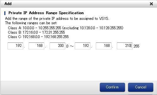 Figure 5 Setup and Delete Private IP Address Spaces Note: It is NOT possible to