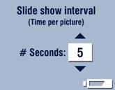 Chapter 4 Changing the Display Interval The factory interval setting displays each picture for 5 seconds. You can increase the display interval to up to 60 seconds.