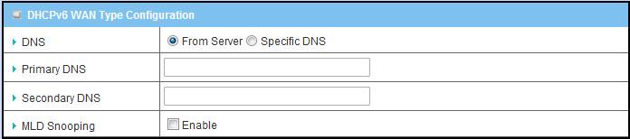 1. DNS: You may select to obtain DNS server address from Server or entry IPv6 address Primary DNS address and secondary DNS address. 2.