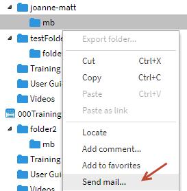 Folders Send Mail Use to send an email to the select user(s) with folder url. User has to have permissions to the folder to be able to open link. 1.