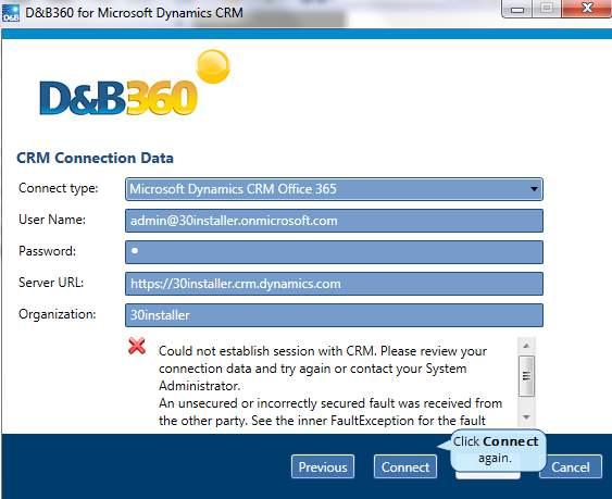 3 Installing D&B360 If the installer is unable to make the connection, an error message