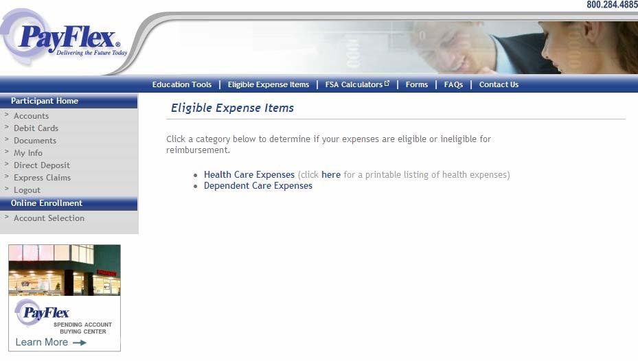 1. Go to the www.mypayflex.com home page. 2. Click on Eligible Expense Items on the bar across the top. 3.