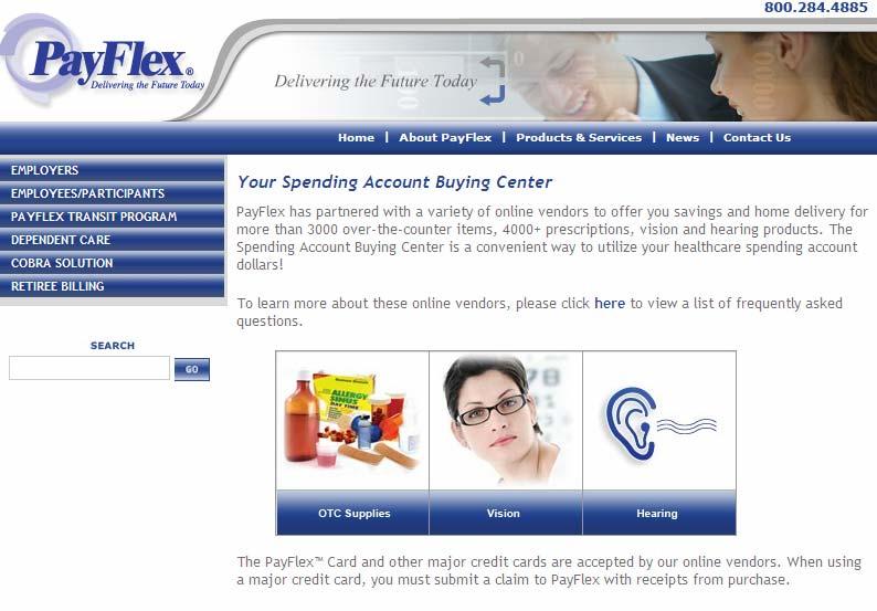 You may click on the corresponding icons to visit our online vendors to view or purchase an eligible healthcare item. 3.