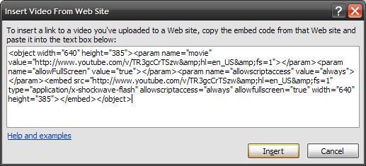 From the Insert Video from Web Site dialog box that appears, copy and paste the embed code from your website of choice.
