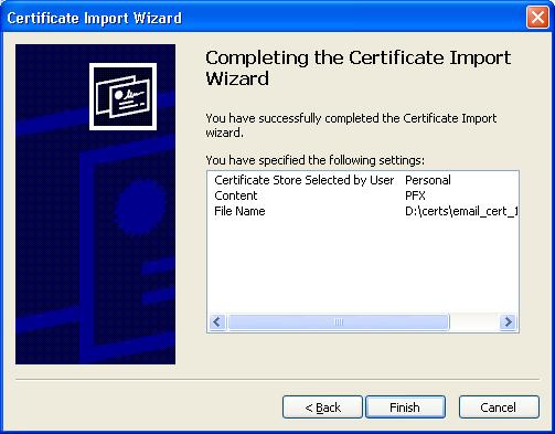 10.Click Finish to complete the process. The certificate will be imported. 11.
