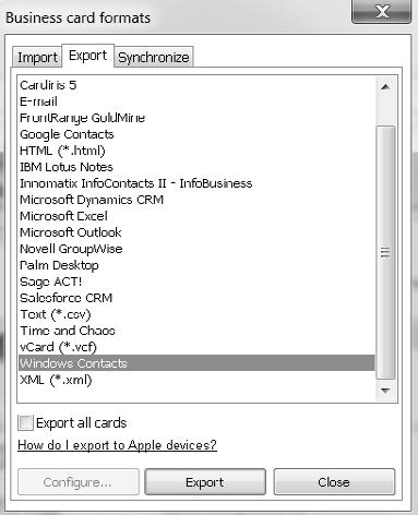 Step 4: Export your Contacts Your Cardiris contacts can be exported to numerous applications: Microsoft