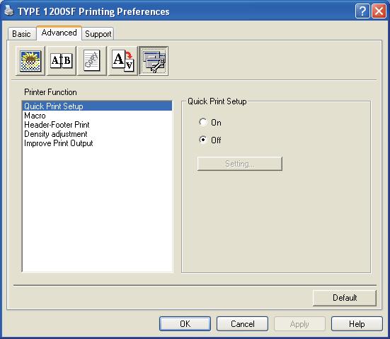 Printing Device Options 1 1 You can change the following printer functions: Quick Print Setup Macro (SP 1200SF only) Header-Footer Print Density adjustment Improve Print Output Quick Print Setup The