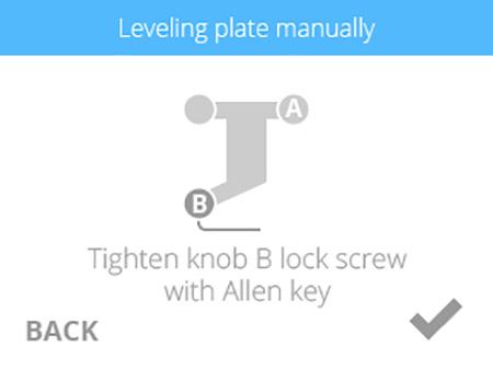 NOTE: Follow the instructions on the touchscreen display. Use the included 1.5 mm Allen wrench to loosen the lock screws before turning the knobs. Select the checkmark to continue.