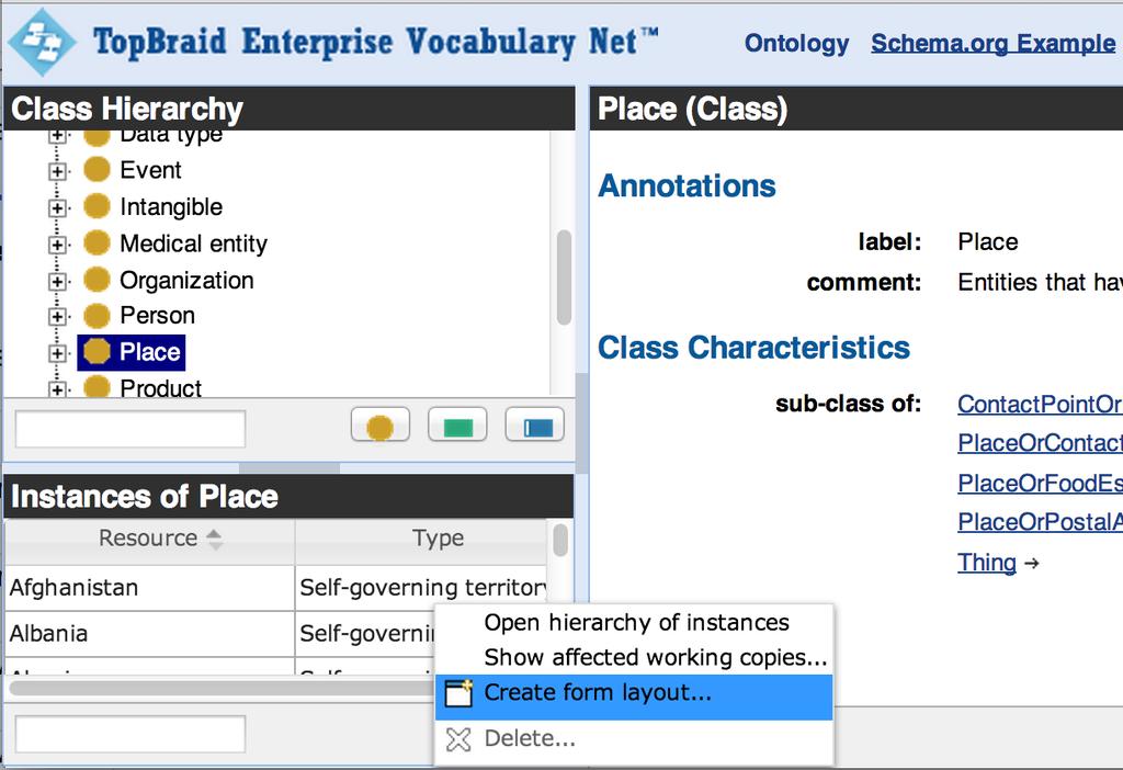 Available for EVN Ontologies Form Builder Create a custom form definition for a class applies to all instances EVN will