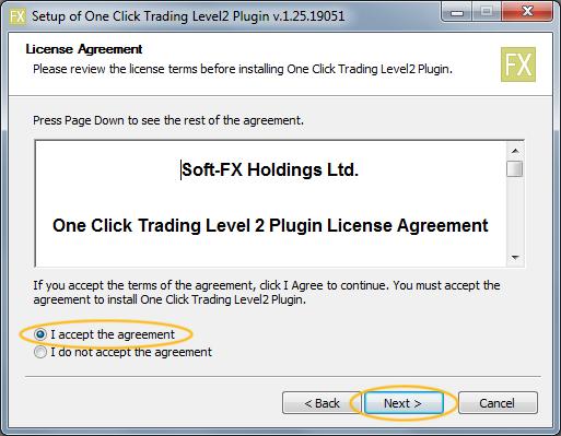 One Click Trading Level2 Plugin: Installation 1. Run the installation file. In the opened setup window click Next.