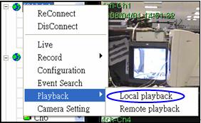 To playback video stored in the HDD of local computer There are two ways to playback the videos stored in the