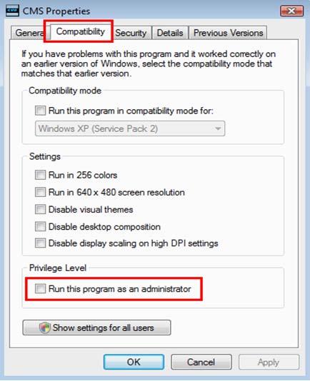Step 3. Select <Compatibility> tab and check the option Run this program as an administrator. Then click <OK>. Step 4. Repeat steps 2 and 3 for CMS Player application file.