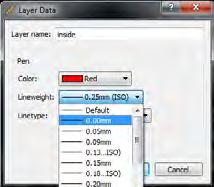 Create Layers Fig 31 Fig 32a On the menu bar, select Layer, Add Layer (Fig 31). In the Layer Data box, name the layer Inside, change the color to Red and Line weight to 0.00mm (Fig 32a).