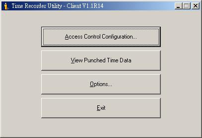 Access Control Configuration: Launch [Access Control Configuration] window, which is totally same to the TRU program.