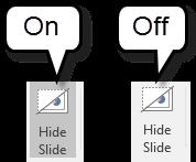 Tip: It is best to be in either Normal or Slide Sorter view when using the Hide Slide feature so you are able