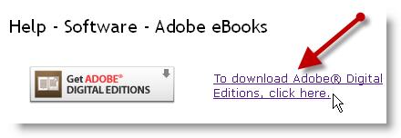 Skip to next page, if you ve already installed Adobe Digital Editions.