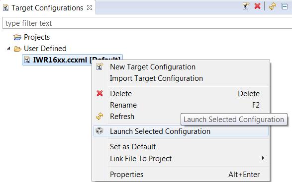 With the board powered on, right click on the target configuration and select Launch Select Configuration.
