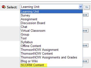 3. Click "SCORM CONTENT" from the drop down list and click "Go." See below: 4. You will see the following screen.
